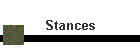 Stances